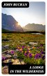 A Lodge in the Wilderness (eBook, ePUB) - Bild 1