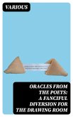 Oracles from the Poets: A Fanciful Diversion for the Drawing Room (eBook, ePUB)