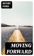 Moving Forward (eBook, ePUB) - Bild 1