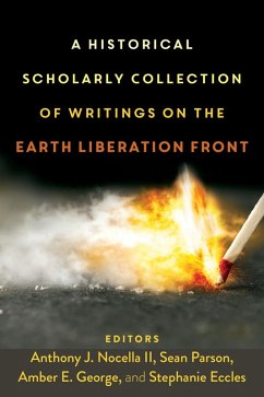 A Historical Scholarly Collection of Writings on the Earth Liberation Front (eBook, PDF)