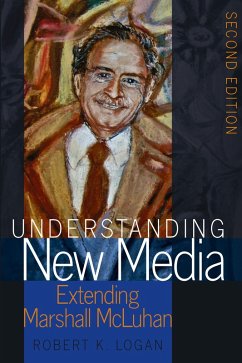 Understanding New Media (eBook, PDF) - Logan, Robert K.