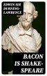 Bacon is Shake-Speare (eBook, ePUB) - Bild 1