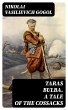 Taras Bulba. A Tale of the Cossacks... - Bild 1