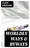 Worldly Ways & Byways (eBook, ePUB)