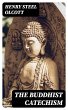 The Buddhist Catechism (eBook, ePUB) - Bild 1