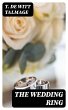 The Wedding Ring (eBook, ePUB) - Bild 1