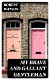 My Brave and Gallant Gentleman (eBook, ePUB)