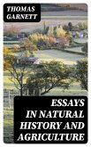 Essays in Natural History and Agriculture (eBook, ePUB)