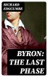 Byron: The Last Phase (eBook, ePUB) - Bild 1