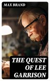 The Quest of Lee Garrison (eBook, ePUB)