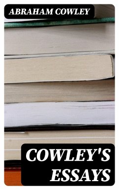 Cowley's Essays (eBook, ePUB) - Cowley, Abraham