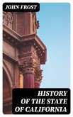 History of the State of California (eBook, ePUB)