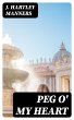 Peg O' My Heart (eBook, ePUB) - Bild 1