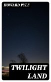 Twilight Land (eBook, ePUB)
