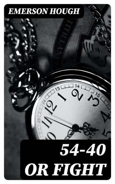 54-40 or Fight (eBook, ePUB)