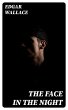 The Face in the Night (eBook, ePUB) - Bild 1