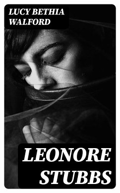 Leonore Stubbs (eBook, ePUB) - Walford, Lucy Bethia