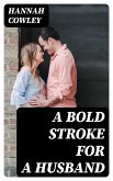 A Bold Stroke for a Husband (eBook, ePUB)