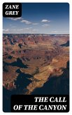 The Call of the Canyon (eBook, ePUB)