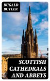 Scottish Cathedrals and Abbeys (eBook, ePUB)