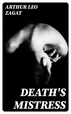 Death's Mistress (eBook, ePUB) - Zagat, Arthur Leo
