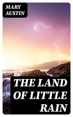 The Land of Little Rain (eBook, ePUB) - Austin, Mary