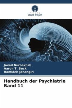 Handbuch der Psychiatrie Band 11 - Nurbakhsh, Javad;Beck, Aaron T.;Jahangiri, Hamideh