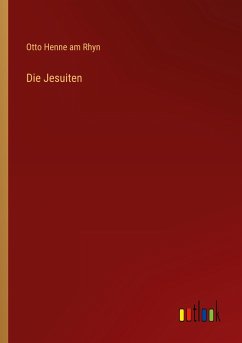 Die Jesuiten - Henne Am Rhyn, Otto