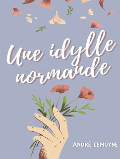 Une idylle normande (eBook, ePUB)