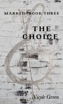 The Choice (eBook, ePUB) - Green, Nicole