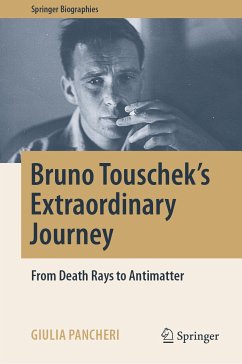 Bruno Touschek's Extraordinary Journey (eBook, PDF) - Pancheri, Giulia