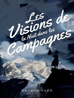 Les visions de la nuit dans les campagnes (eBook, ePUB) - Sand, George