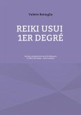 Reiki Usui 1er Degré - Shoden, enseignement pour les débutants (eBook, ePUB)