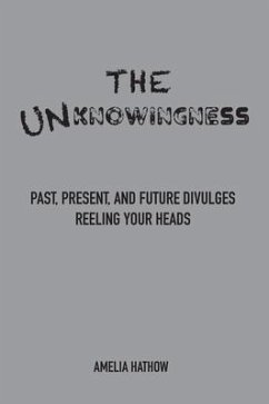 The Unknowingness (eBook, ePUB) - Hathow, Amelia