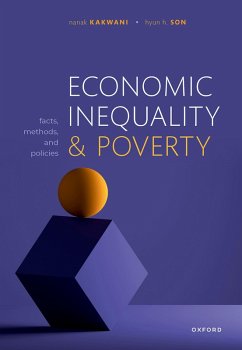 Economic Inequality and Poverty (eBook, ePUB) - Kakwani, Nanak; Son, Hyun H.