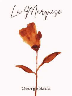 La Marquise (eBook, ePUB) - Sand, George