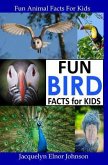 Fun Bird Facts for Kids (eBook, ePUB)