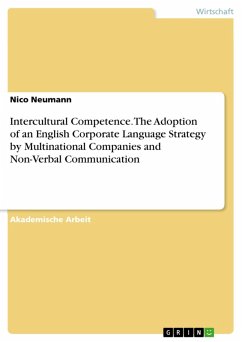 Intercultural Competence. The Adoption of an English Corporate Language Strategy by Multinational Companies and Non-Verbal Communication (eBook, PDF)