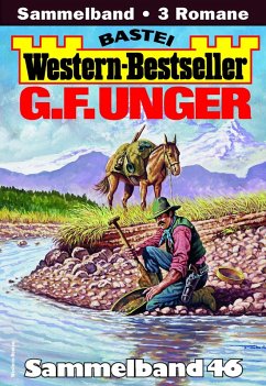 Cover G. F. Unger Western-Bestseller Sammelband 46 (eBook, ePUB)