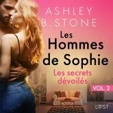 Les Hommes de Sophie Vol. 3 : Les secrets dévoilés – Une nouvelle érotique (MP3-Download)