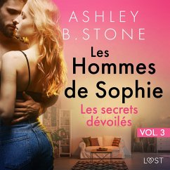 Les Hommes de Sophie Vol. 3 : Les secrets dévoilés – Une nouvelle érotique (MP3-Download) - Stone, Ashley B.