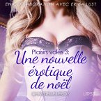 Plaisirs volés 3 - Une nouvelle érotique de noël (MP3-Download)