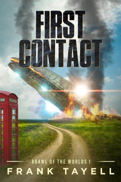 First Contact (Brawl of the Worlds, #1) (eBook, ePUB) - Tayell, Frank