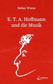 E. T. A. Hoffmann und die Musik (eBook, ePUB)