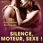 Silence, moteur, sexe ! - 10 nouvelles érotiques (MP3-Download)