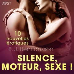 Silence, moteur, sexe ! - 10 nouvelles érotiques (MP3-Download) - Hermansson, B. J.