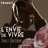 L'Envie de vivre - Tome 1 : Pour... - Bild 1