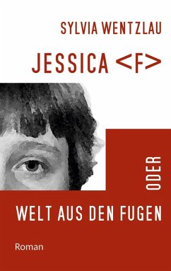 Jessica <F> oder Welt aus den Fugen (eBook, ePUB)