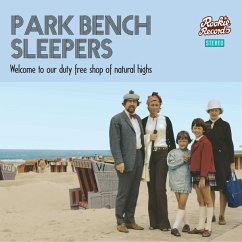 Welcome To Our Duty Free Shop Of Natural Highs - Park Bench Sleepers