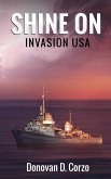 Shine On: Invasion USA (WW2 Patrol Craft, #2) (eBook, ePUB)